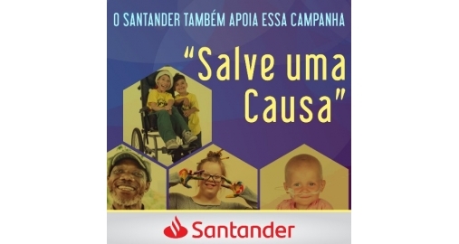 Santander apoia a Campanha Salve Uma Causa, criada por nós e pela Avesol!